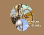 Une &nbsp;&raquo;nécro&nbsp;&raquo; inquiétante.
