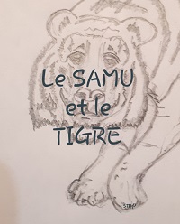 Le SAMU et le&nbsp;tigre./1