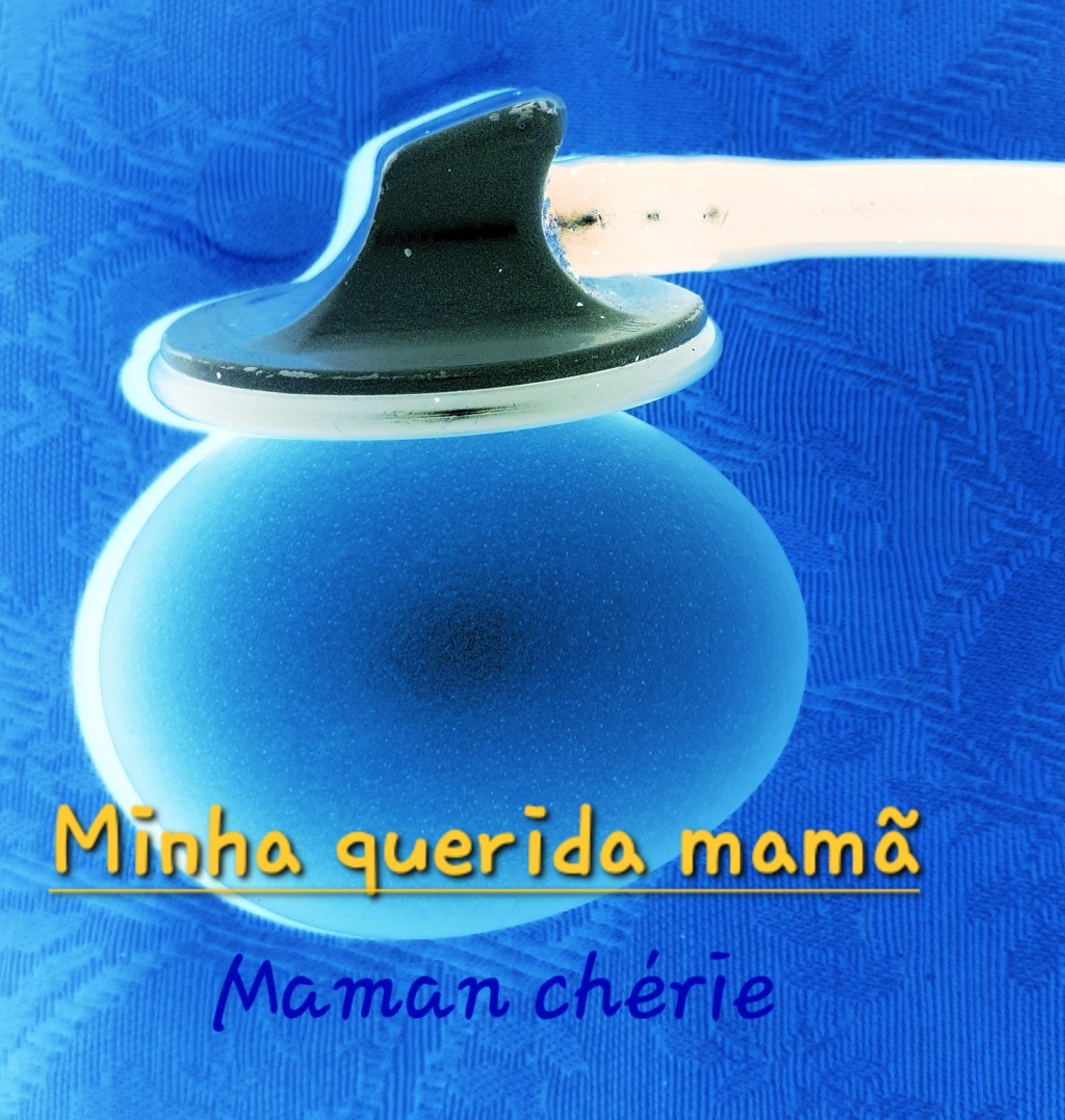 Minha querida mamã
